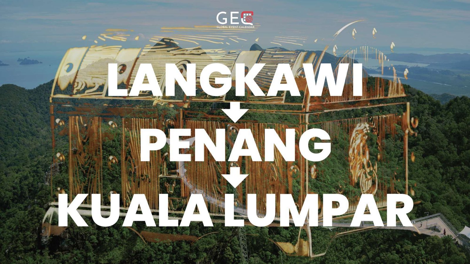 Langkawi+ Penang + Kualu Lumpur